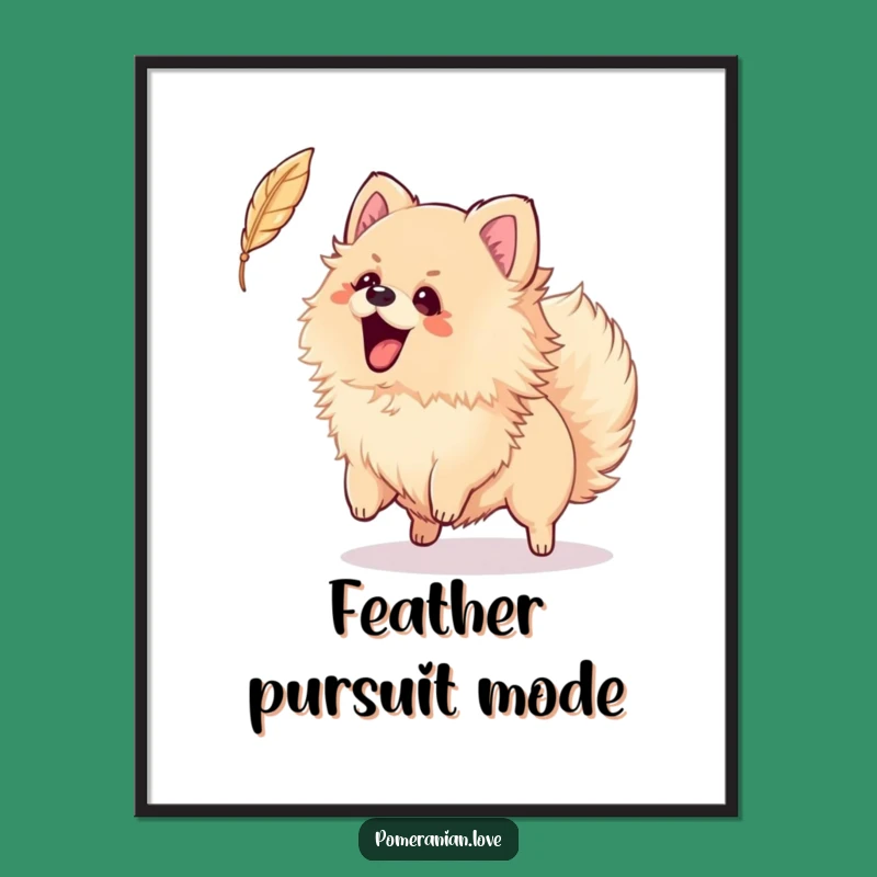 Funny Pomeranian Feather Poster - Playful Pup Wall Art