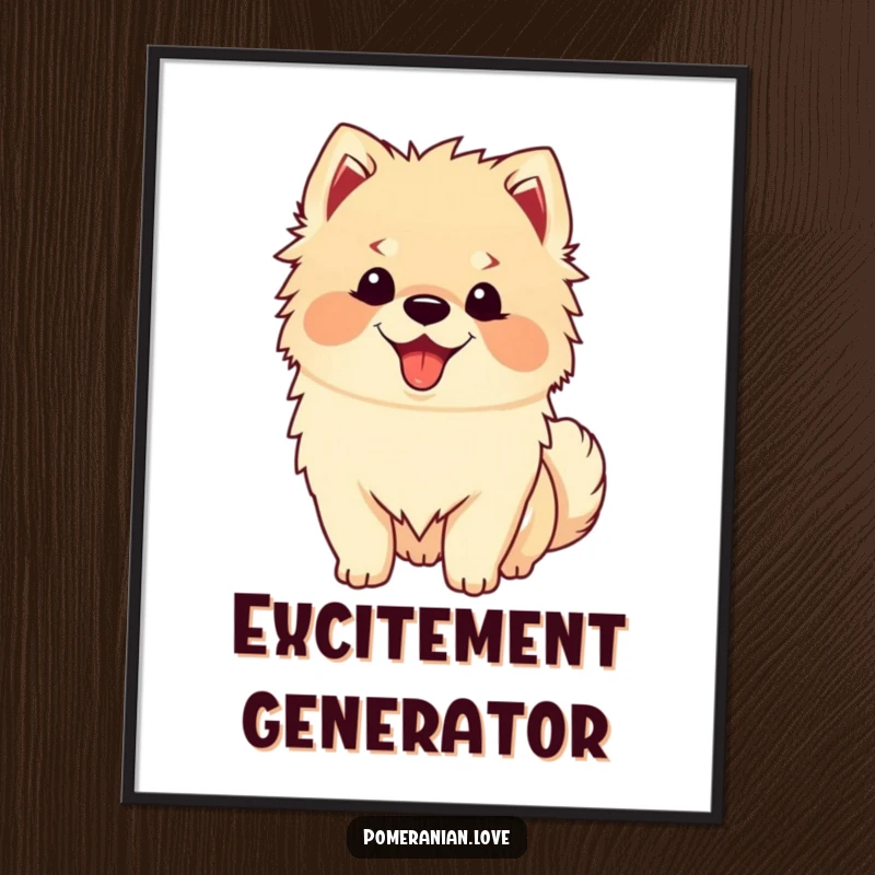Funny Happy Pomeranian Poster: A vibrant image of a fluffy Pomeranian with a happy panting face and an excited, wagging tail.