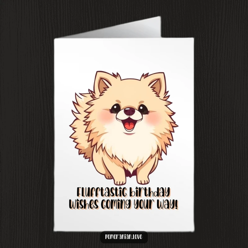 Funny Free Printable Birthday Card: Energetic Pomeranian with a bushy tail wagging excitedly, ready to celebrate.