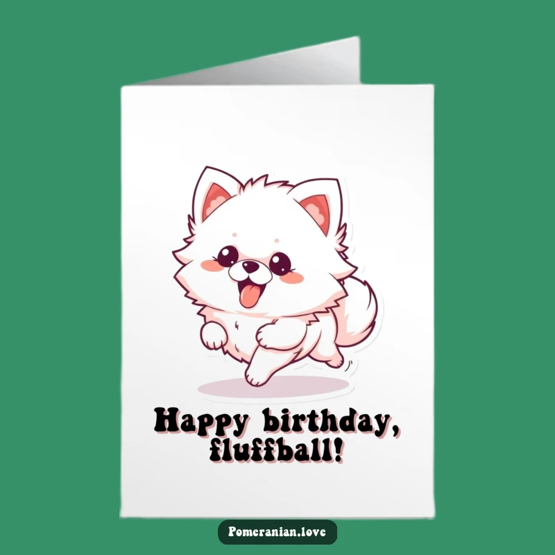 Free Printable Birthday Card: Happy Pom Runs Wild for Fun!