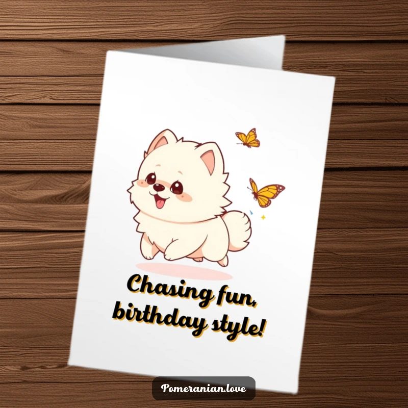 Funny Free Printable Birthday Card: Energetic Pomeranian leaping joyfully while chasing a butterfly in a meadow.