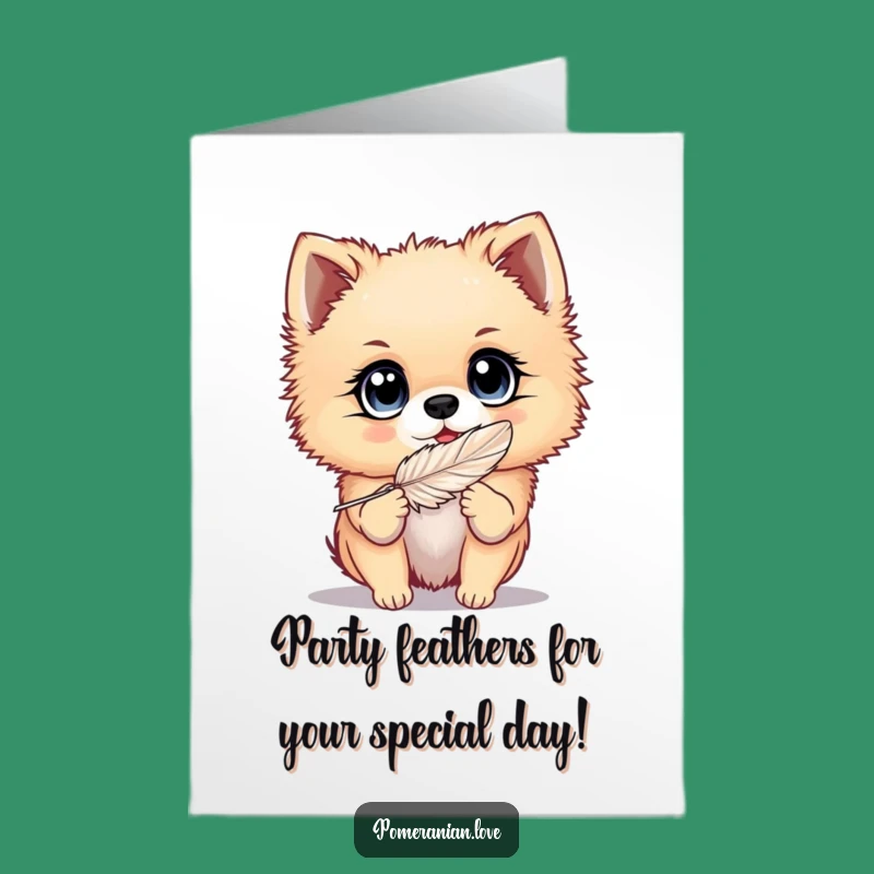 Free Printable Birthday Card: Playful Pomeranian Feather Funny Downloadable Gift