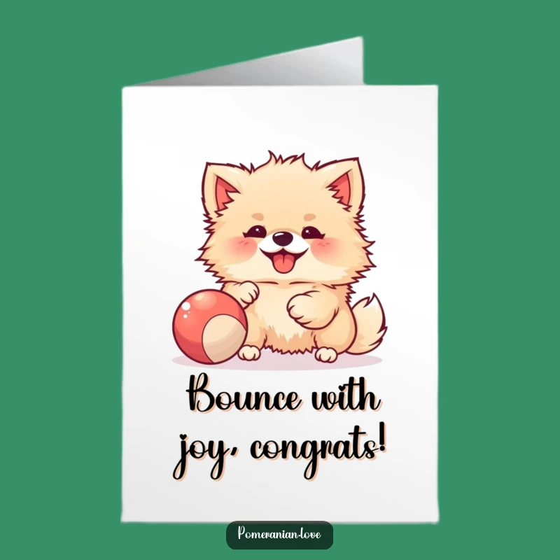 Congrats Free Printable Card: Joyful Pomeranian Ball Player, Instant Download