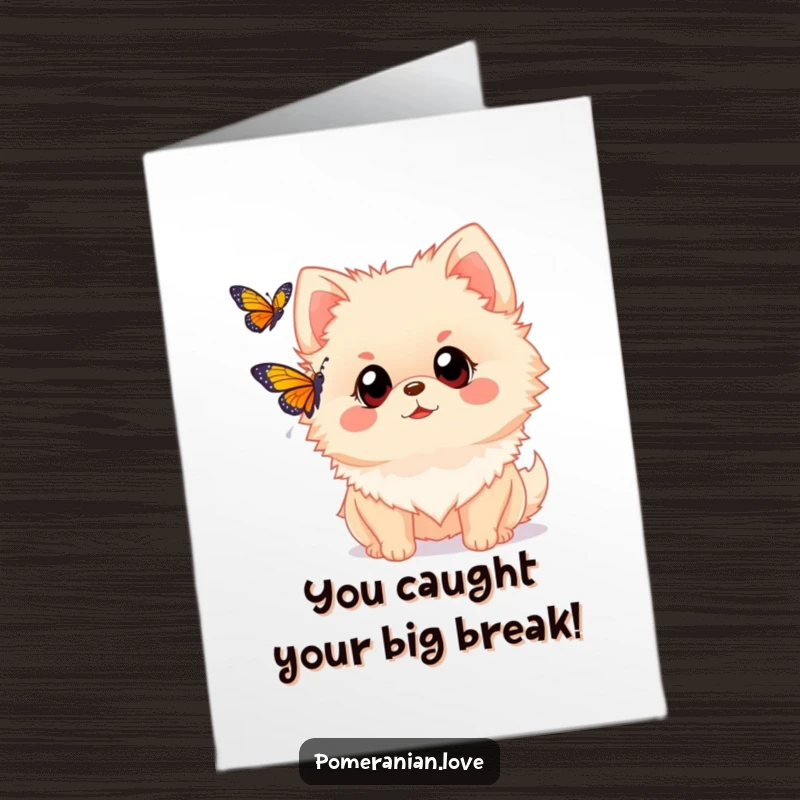 Funny Free Printable Congratulations Card featuring a Pomeranian with wide, amazed eyes observing a butterfly in flight.