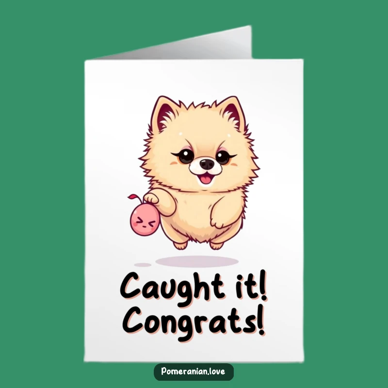 Congrats Free Printable Card: Determined Pomeranian Toy Leaper, Instant Download