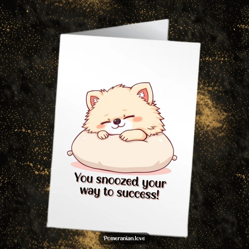 Funny Free Printable Congratulations Card showing a content Pomeranian dog blissfully asleep on a plush cushion, perfect for celebrating wins.