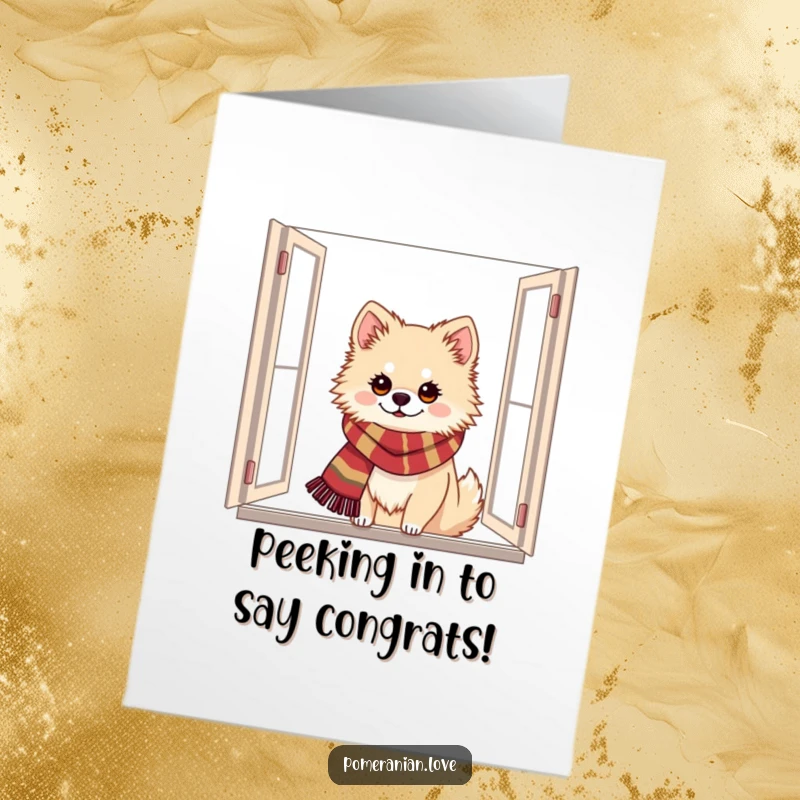 Funny Free Printable Congratulations Card: A Pomeranian dog in a festive scarf peeking from a window, celebrating.