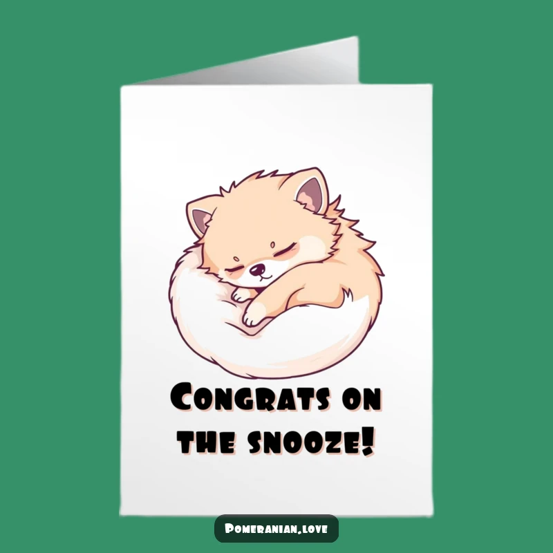 Free Printable Congrats Card: Peaceful Pomeranian Napping On Your Success