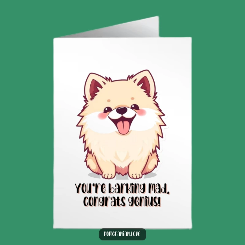 Free Printable Pomeranian Card: Congrats with a Smile - Fun Downloadable