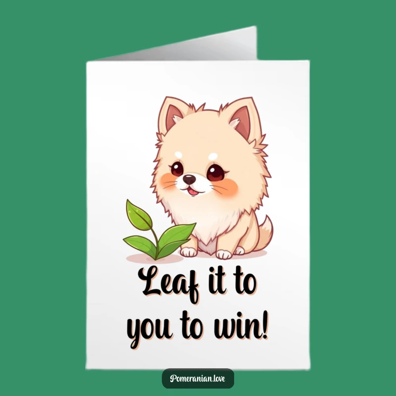 Free Printable Congrats Card: Pomeranian Leaf Bark! Best Downloadable Gift