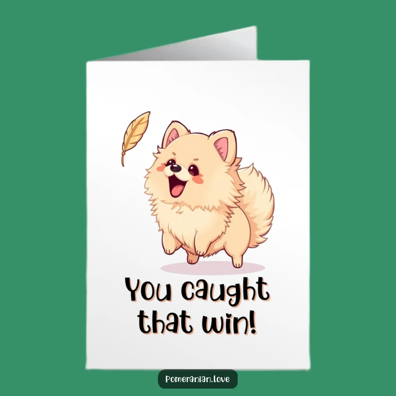 Free Printable Pomeranian Congratulations Card: Feather Chase Downloadable Gift