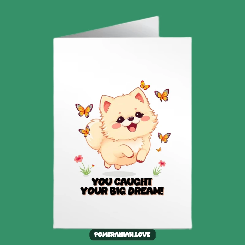 Free Printable Congrats Card: Pomeranian's Joyful Butterfly Pursuit! Downloadable Gift.