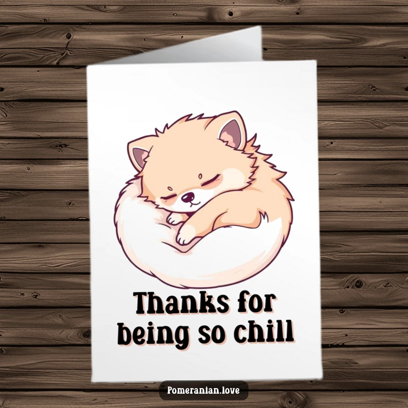 Funny Free Printable Thank You Card: Adorable Pomeranian dog curled up sleeping peacefully, conveying gratitude through quiet slumber.