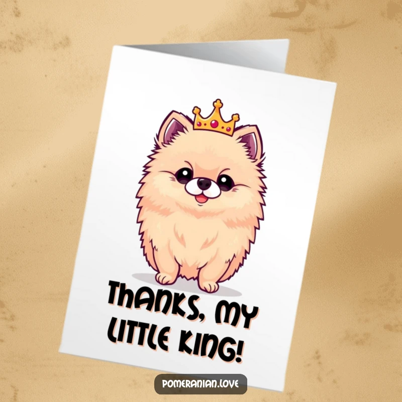 Funny free printable thank you card featuring a proud Pomeranian dog wearing a tiny crown, expressing thanks.