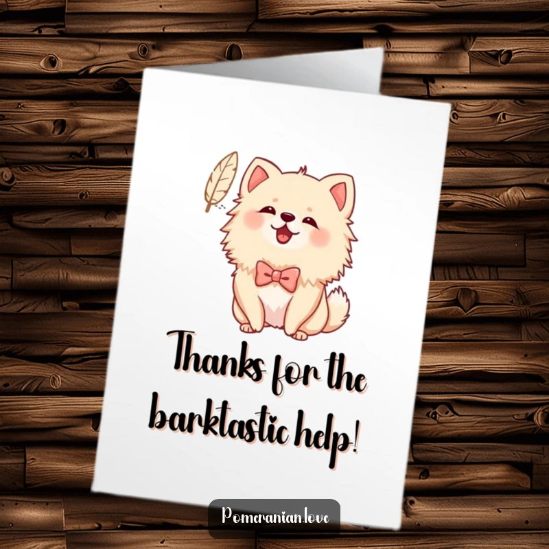 Funny Free Printable Thank You Card: A Pomeranian sporting a tiny bow barks joyfully at a floating feather.