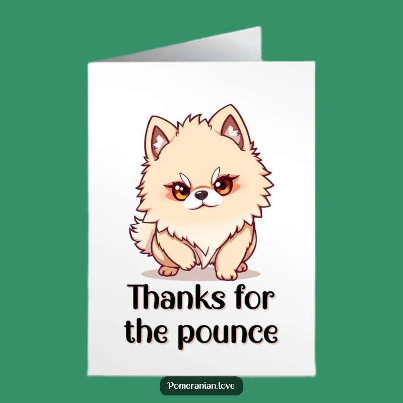 Free Printable Focused Pomeranian Thank You Card - Hilarious Dog Downloadable