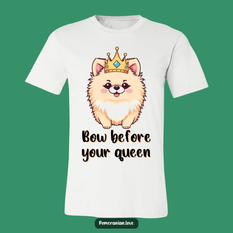 Funny Pomeranian Crown T-Shirt: Regal, Happy Pup Gift, Hilarious Dog Lover Tee