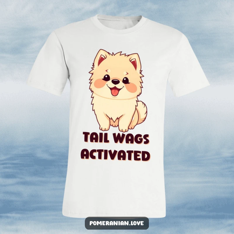 Funny Happy Pomeranian T-Shirt: A fluffy Pomeranian with a huge smile wags its tail enthusiastically, radiating pure doggy happiness.