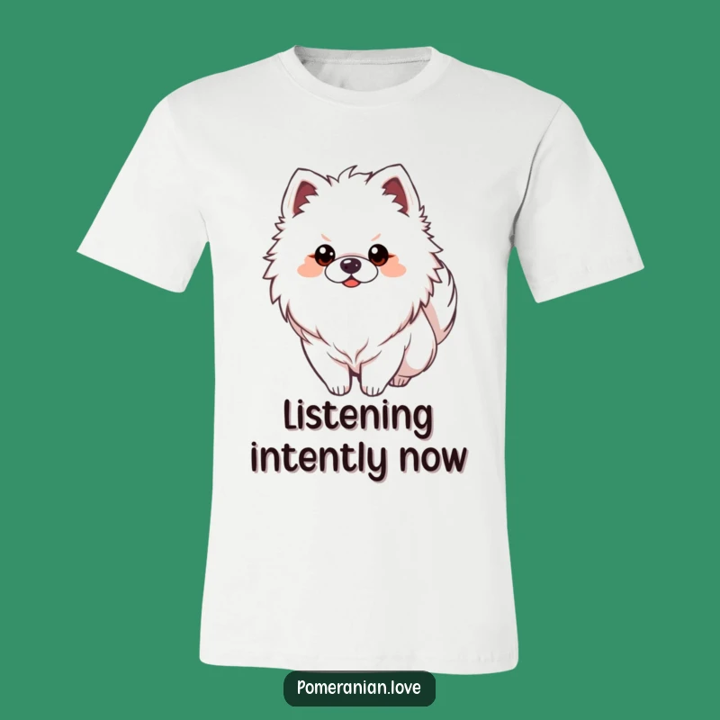 Funny Alert Pomeranian T-Shirt - Watchful Dog Tee - Keen Gift
